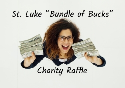 St Luke Bundle of Bucks Charity Raffle 2021