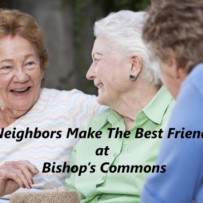 Friends Make The Best Neighbors At Bishop[s Common